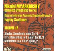 Myaskovsky: Vol. 17 - Alastor / Lyric Concertino / Sinfonietta [Audio CD] NEUF