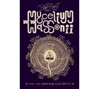 Mycelium Wassonii - Brian Blomerths - Rackham - relié - Bande dessinée