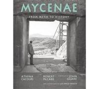 Mycenae by Robert A. McCabe Robert Mccabe, Athina Cacouri, John Guare, Lisa Wace French (Auteur)