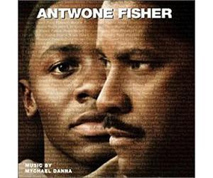 Mychael Danna - Antwone Fisher (Original Motion Picture Soundtrack)