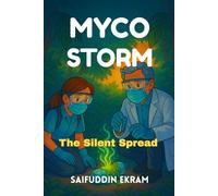 Myco Storm: The Silent Spread
