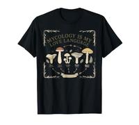 Mycology is My Love Language Champignon Hunter Fungi Lover T-Shirt