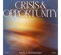 Myele Manzanza Crisis & Opportunity: Unfold - Volume 3 (Vinyl) 12" Album