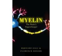 Myelin: The Brain's Supercharger [Hardback] NEUF