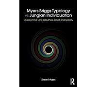 Myers-Briggs Typology vs. Jungian Individuation