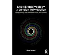 Myers-Briggs Typology vs. Jungian Individuation