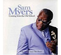 Myers, Sam - Coming from The Old School [Import]