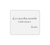 Mygoodprice Tapis de Souris Kaamelott Caca Canard