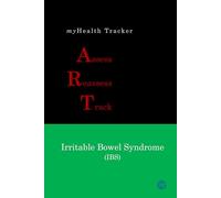 myHealth Tracker Assess ▪ Reassess ▪ Track - Irritable Bowel Syndrome (IBS)