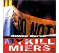 Mykill Miers - Killing Spree