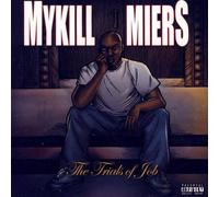 Mykill Miers - Trials of Job