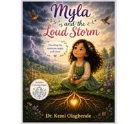 Myla and the Loud Storm: Handling big emotions, anger, and chaos.