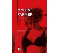 Mylène Farmer: Ailleurs et ecchymoses