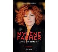 Mylène Farmer, ange ou démon ? Alain Wodrascka (Auteur)