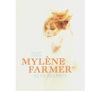 MYLENE FARMER AU FIL DES MOTS