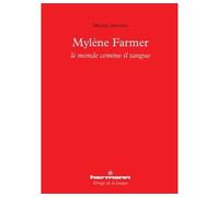Mylène Farmer : le monde comme il tangue Le monde comme il tangue - Michel Arouimi - Hermann - broché - Beau livre