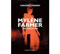 Mylène Farmer - Prêtresse pop Vincent Tommy (Auteur)