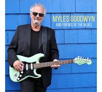 MYLES GOODWIN - MYLES AND FRIENDS OF THE BLUES (LP) VINYL LP NEUF