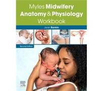 Myles Midwifery Anatomy Physiology Workbook by Rankin & Jean Professor Maternal & Child and Family Health & School of Health & Nursing and Midwifery & Un Rankin Jean Professor Maternal Child and Famil
