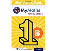 Mymaths For Key Stage 3: Homework Book 1b (Pack Of 15) (Mymaths For Ks3)