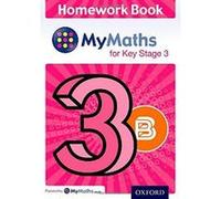 Mymaths: For Key Stage 3: Homework Book 3b (Mymaths for Ks3) - [Version Originale] Inconnu (Auteur)