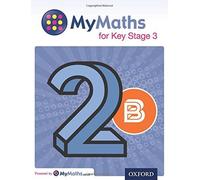 MyMaths: for Key Stage 3: Student Book 2B (Mymaths for Ks3) by Dave Capewell (2014-01-09)