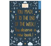 myNOTES Papeterie: Notizheft You made it to the end of the week! You deserve a new book!