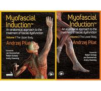 Myofascial Induction™ 2-volume set: An Anatomical Approach to Fascial Dysfunction