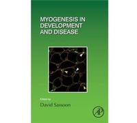 Myogenesis In Development & Disease David University Of Pierre And Marie Curie Sassoon, France Paris (Auteur)