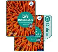 MYP Mathematics 45 Extended Print and Enhanced Online Course Book Pack by Marlene TorresSkoumal Marlene TorresSkoumal (Auteur)
