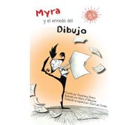 Myra Y El Enredo Del Dibujo