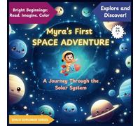 Myra's First Space Adventure: A Journey through the Solar System