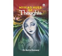 MYRIAD HUES OF THOUGHTS