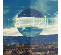 Myriad3 - Tell