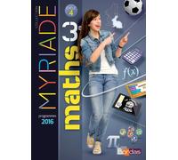 Myriade Mathématiques 3e 2016 Manuel élève Manuel de l'élève grand format, Programme 2016 - Marc Boullis - Bordas - relié - Scolaire / Universitaire