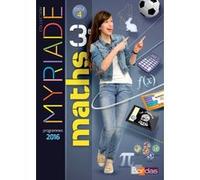 Myriade 3e - Manuel de l'élève - Grand format - Nouveau programme 2016