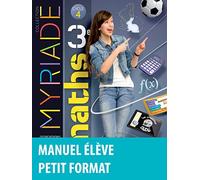 Myriade mathématiques 3e : Manuel de l'élève - Nouveau programme 2016