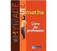 Myriade Mathématiques 5e 2016 Livre du professeur Marc Boullis (Auteur), Collectif (Auteur)
