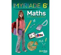 Myriade - Mathématiques 6e - Manuel élève - Edition 2021