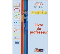 Myriade mathématiques cycle 4 2016 livre du professeur Marc Boullis (Auteur), Marc Boullis (Directeur éditorial), Maxime Cambon (Auteur), Yannick Danard (Auteur), Virginie Gallien (Auteur), Elodie Her
