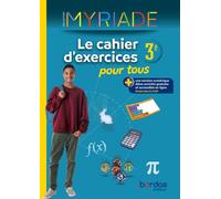 Myriade Maths 3e 2024 Cahier d'exercices pour tous - Marc Boullis - Bordas - broché - Scolaire / Universitaire