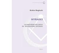 Myriades - Le Panthéon Des Dieux Du Bouddhisme Japonais