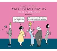 Myriam Halberstam Wladimir Kaminer A #Antisemitismus für Anfänger: Eine (Relié)