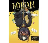Myrian est sûre d'avoir tout compris... à peu près !