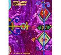Myrlande Constant: The Work of Radiance