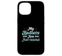 Myrmecologists My Bullets are Anti-Social Funny Bullet Ants Coque pour iPhone 15