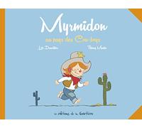 Myrmidon - Myrmidon au pays des Cow-boys