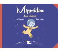 Myrmidon - Myrmidon dans l'espace