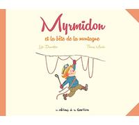Myrmidon - Myrmidon et la bête de la montagne