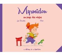 Myrmidon - Tome 8 - Au Pays Des Ninjas